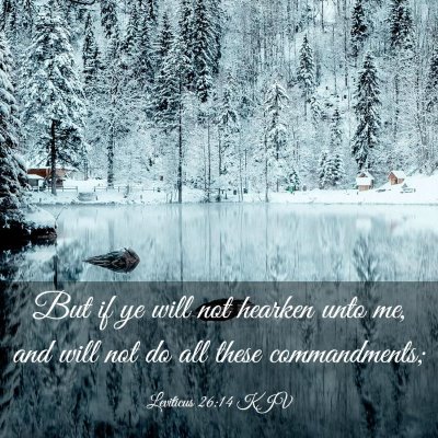 Picture 03 - Leviticus 26:14 KJV - But if ye will not hearken unto me, and will not - Bible Verse Picture