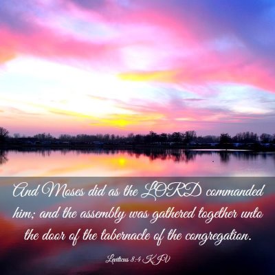 Picture 03 - Leviticus 8:4 KJV - And Moses did as the LORD commanded him; and the - Bible Verse Picture