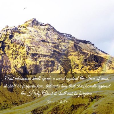 Picture 03 - Luke 12:10 KJV - And whosoever shall speak a word against the Son - Bible Verse Picture