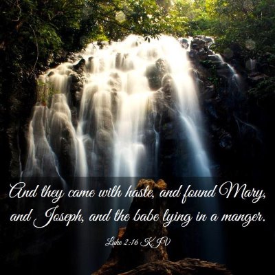 Picture 03 - Luke 2:16 KJV - And they came with haste, and found Mary, and - Bible Verse Picture