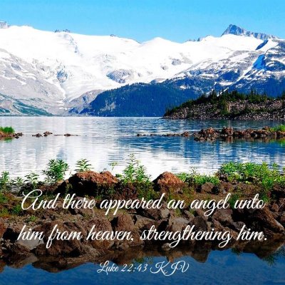 Picture 03 - Luke 22:43 KJV - And there appeared an angel unto him from heaven, - Bible Verse Picture