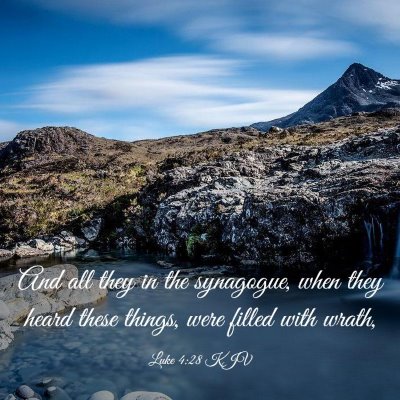 Picture 03 - Luke 4:28 KJV - And all they in the synagogue, when they heard - Bible Verse Picture