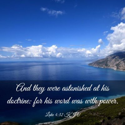 Picture 03 - Luke 4:32 KJV - And they were astonished at his doctrine: for his - Bible Verse Picture