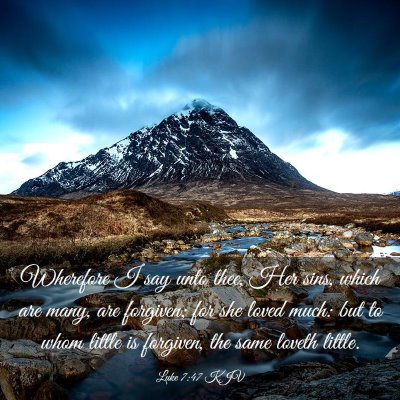 Picture 03 - Luke 7:47 KJV - Wherefore I say unto thee, Her sins, which are - Bible Verse Picture