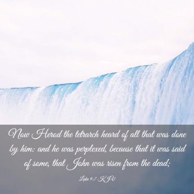 Picture 03 - Luke 9:7 KJV - Now Herod the tetrarch heard of all that was done - Bible Verse Picture