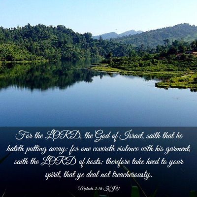 Picture 03 - Malachi 2:16 KJV - For the LORD, the God of Israel, saith that he - Bible Verse Picture