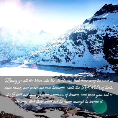 Picture 03 - Malachi 3:10 KJV - Bring ye all the tithes into the storehouse, that - Bible Verse Picture