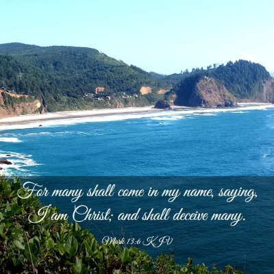 Picture 03 - Mark 13:6 KJV - For many shall come in my name, saying, I am - Bible Verse Picture