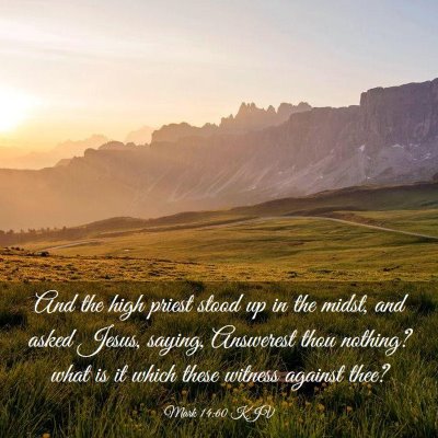 Picture 03 - Mark 14:60 KJV - And the high priest stood up in the midst, and - Bible Verse Picture