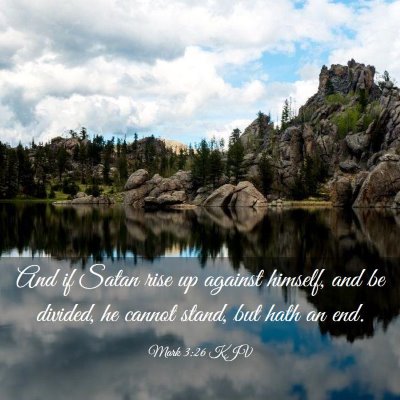 Picture 03 - Mark 3:26 KJV - And if Satan rise up against himself, and be - Bible Verse Picture