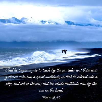 Picture 03 - Mark 4:1 KJV - And he began again to teach by the sea side: and - Bible Verse Picture