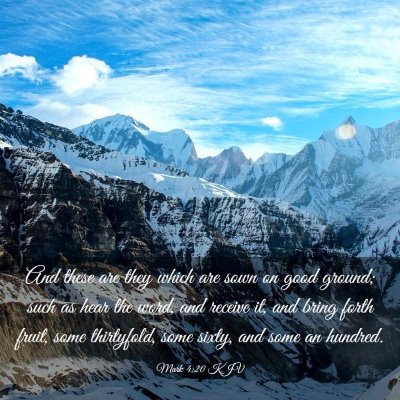 Picture 03 - Mark 4:20 KJV - And these are they which are sown on good ground; - Bible Verse Picture