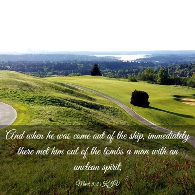 Picture 03 - Mark 5:2 KJV - And when he was come out of the ship, immediately - Bible Verse Picture