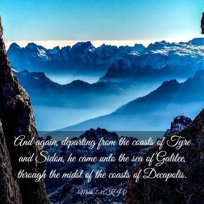 Picture 03 - Mark 7:31 KJV - And again, departing from the coasts of Tyre and - Bible Verse Picture