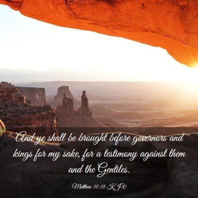 Picture 03 - Matthew 10:18 KJV - And ye shall be brought before governors and - Bible Verse Picture