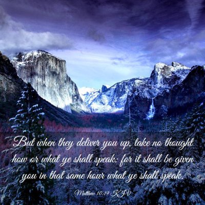 Picture 03 - Matthew 10:19 KJV - But when they deliver you up, take no thought how - Bible Verse Picture