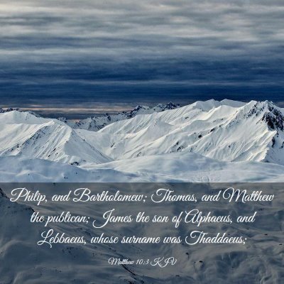 Picture 03 - Matthew 10:3 KJV - Philip, and Bartholomew; Thomas, and Matthew the - Bible Verse Picture