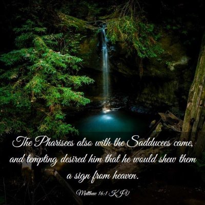Picture 03 - Matthew 16:1 KJV - The Pharisees also with the Sadducees came, and - Bible Verse Picture