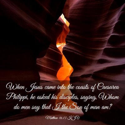 Picture 03 - Matthew 16:13 KJV - When Jesus came into the coasts of Caesarea - Bible Verse Picture