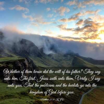 Picture 03 - Matthew 21:31 KJV - Whether of them twain did the will of his father? - Bible Verse Picture