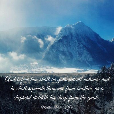 Picture 03 - Matthew 25:32 KJV - And before him shall be gathered all nations: and - Bible Verse Picture