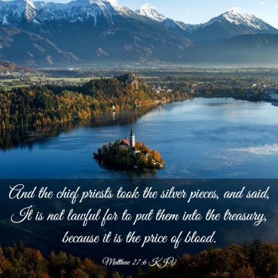Picture 03 - Matthew 27:6 KJV - And the chief priests took the silver pieces, and - Bible Verse Picture