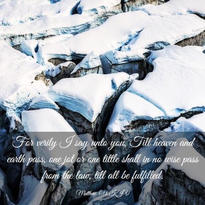 Picture 03 - Matthew 5:18 KJV - For verily I say unto you, Till heaven and earth - Bible Verse Picture