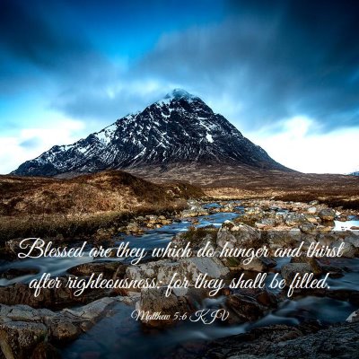 Picture 03 - Matthew 5:6 KJV - Blessed are they which do hunger and thirst after - Bible Verse Picture