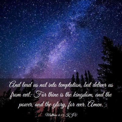 Picture 03 - Matthew 6:13 KJV - And lead us not into temptation, but deliver us - Bible Verse Picture