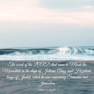 Picture 03 - Micah 1:1 KJV - The word of the LORD that came to Micah the - Bible Verse Picture