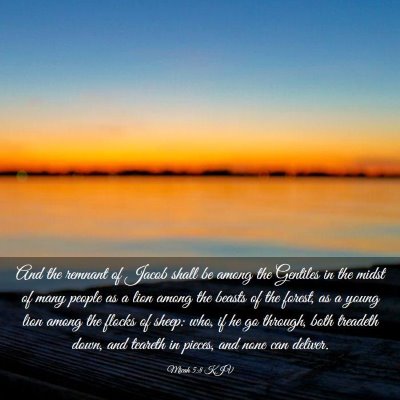 Picture 03 - Micah 5:8 KJV - And the remnant of Jacob shall be among the - Bible Verse Picture