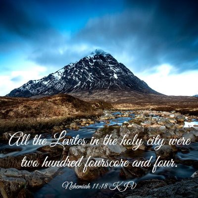 Picture 03 - Nehemiah 11:18 KJV - All the Levites in the holy city were two hundred - Bible Verse Picture
