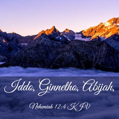 Picture 03 - Nehemiah 12:4 KJV - Iddo, Ginnetho, - Bible Verse Picture