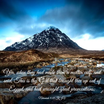 Picture 03 - Nehemiah 9:18 KJV - Yea, when they had made them a molten calf, and - Bible Verse Picture
