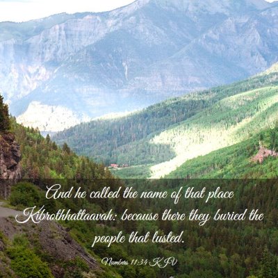 Picture 03 - Numbers 11:34 KJV - And he called the name of that place - Bible Verse Picture