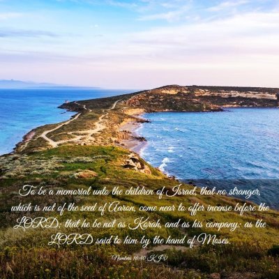 Picture 03 - Numbers 16:40 KJV - To be a memorial unto the children of Israel, - Bible Verse Picture