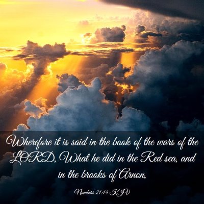Picture 03 - Numbers 21:14 KJV - Wherefore it is said in the book of the wars of - Bible Verse Picture