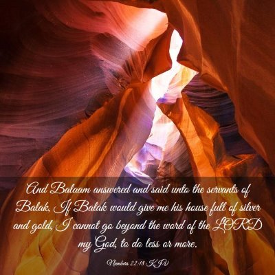 Picture 03 - Numbers 22:18 KJV - And Balaam answered and said unto the servants of - Bible Verse Picture