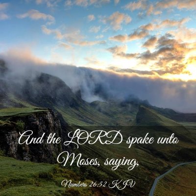 Picture 03 - Numbers 26:52 KJV - And the LORD spake unto Moses, - Bible Verse Picture
