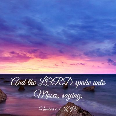 Picture 03 - Numbers 6:1 KJV - And the LORD spake unto Moses, - Bible Verse Picture