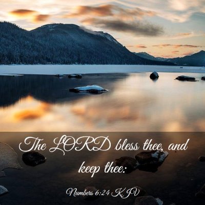 Picture 03 - Numbers 6:24 KJV - The LORD bless thee, and keep - Bible Verse Picture