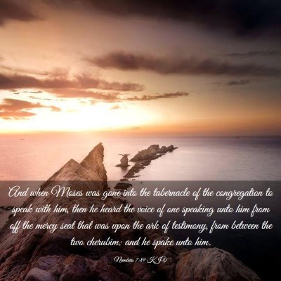 Picture 03 - Numbers 7:89 KJV - And when Moses was gone into the tabernacle of - Bible Verse Picture