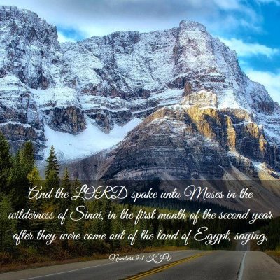 Picture 03 - Numbers 9:1 KJV - And the LORD spake unto Moses in the wilderness - Bible Verse Picture
