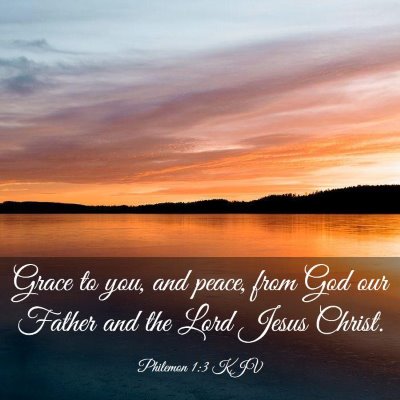 Picture 03 - Philemon 1:3 KJV - Grace to you, and peace, from God our Father and - Bible Verse Picture