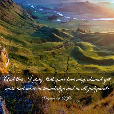 Picture 03 - Philippians 1:9 KJV - And this I pray, that your love may abound yet - Bible Verse Picture