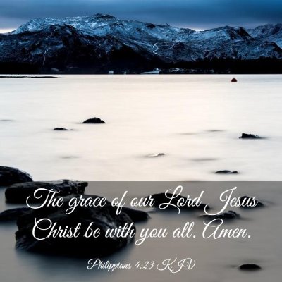 Picture 03 - Philippians 4:23 KJV - The grace of our Lord Jesus Christ be with you - Bible Verse Picture
