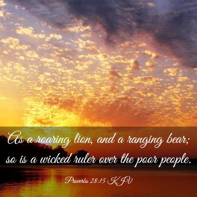 Picture 03 - Proverbs 28:15 KJV - As a roaring lion, and a ranging bear; so is a - Bible Verse Picture