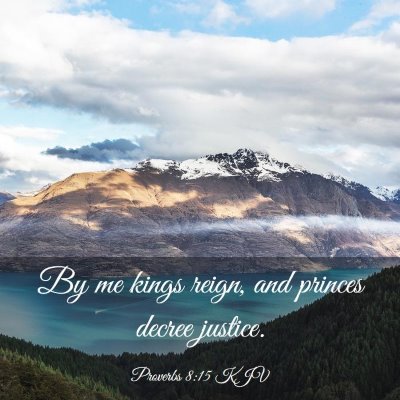 Picture 03 - Proverbs 8:15 KJV - By me kings reign, and princes decree - Bible Verse Picture