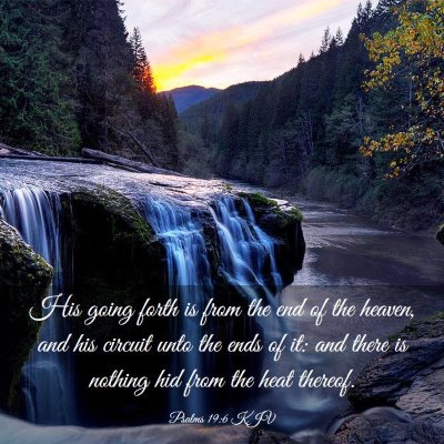 Picture 03 - Psalms 19:6 KJV - His going forth is from the end of the heaven, - Bible Verse Picture