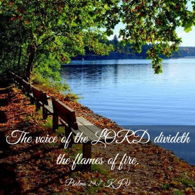Picture 03 - Psalms 29:7 KJV - The voice of the LORD divideth the flames of - Bible Verse Picture